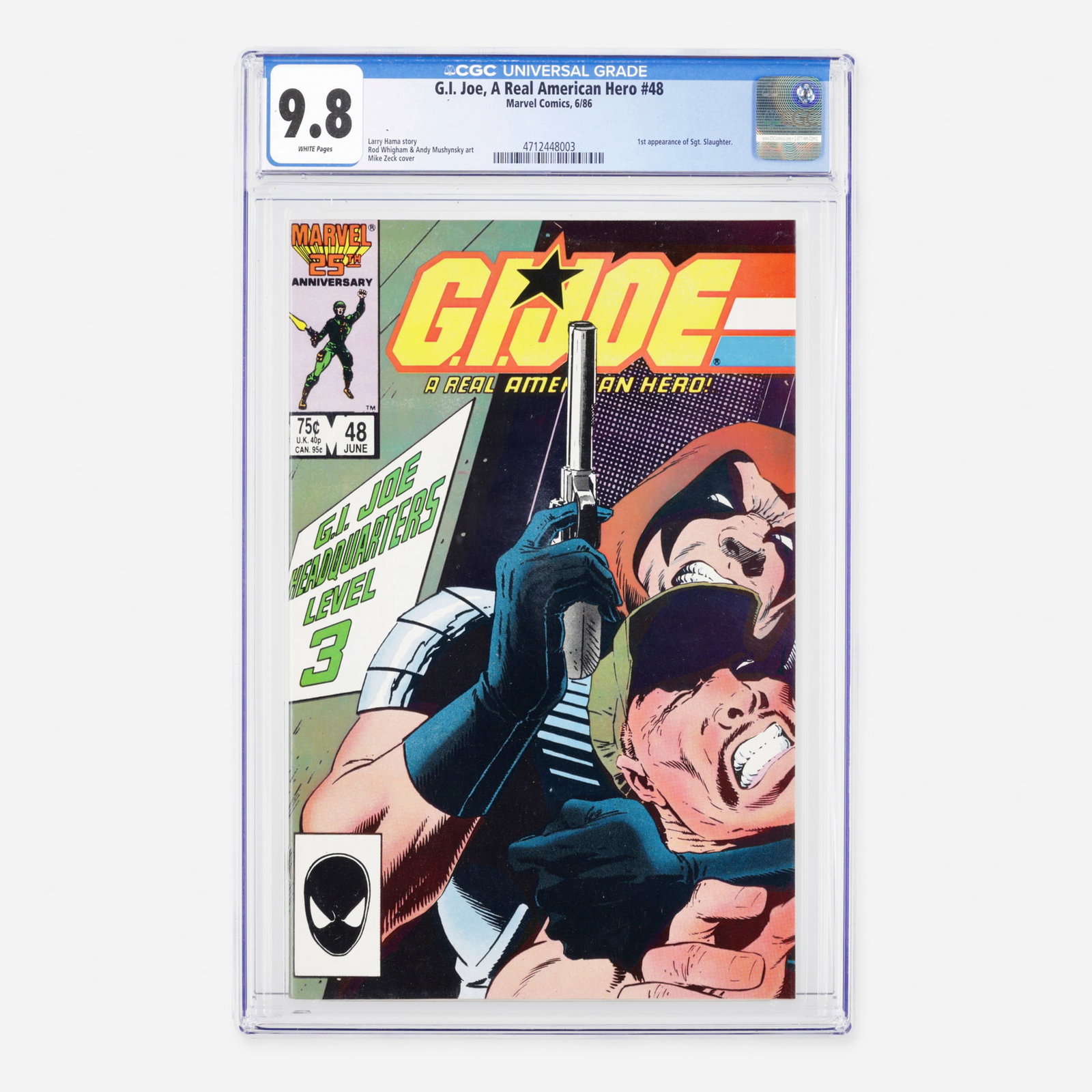 Marvel Comics G.I. Joe, A Real American Hero #48 CGC 9.8: Marvel Comics G.I. Joe, A Real American Hero #48 CGC 9.8 USA, 1986 Released during the Modern Age, this milestone issue marks the first appearance of Sgt. Slaughter. The narrative was written by Larry