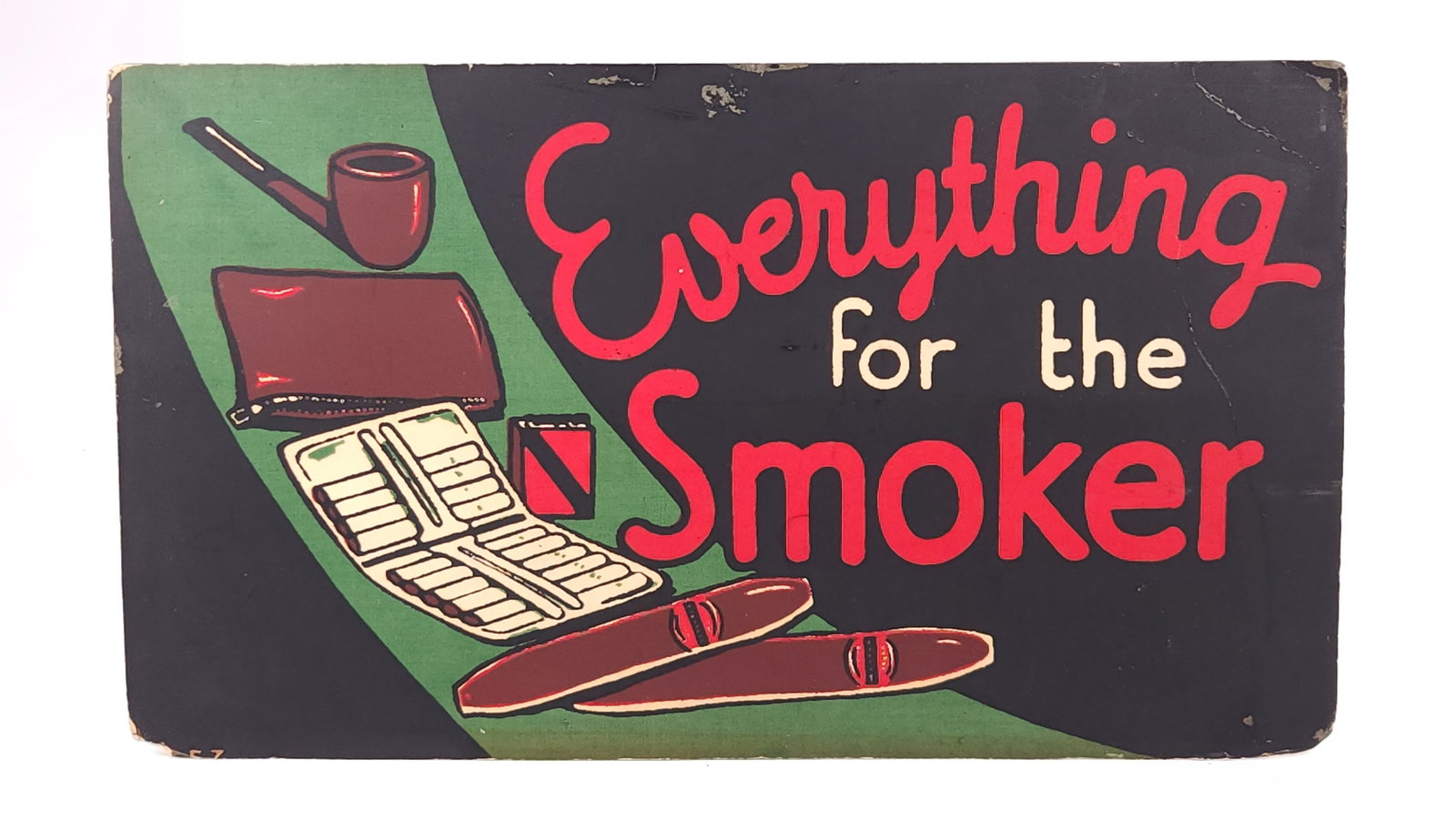 EVERYTHING FOR THE SMOKE CARDBOARD SIGN: REMAINS IN FAIR CONDITION, SHOWING SOME WEAR WITH CREASES.