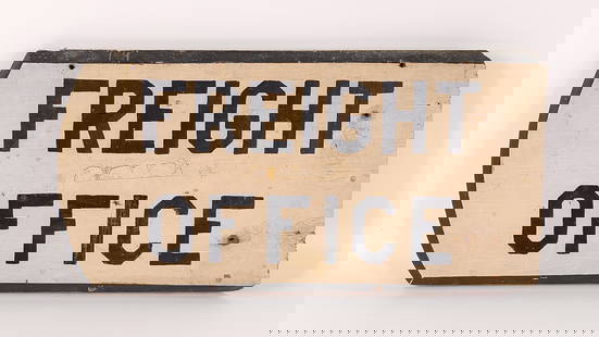 ANTIQUE HAND PAINTED WOOD RAILROAD FREIGHT OFFICE SIGN: REMAINS IN GOOD CONDITION, SHOWING TYPICAL USAGE WEAR.