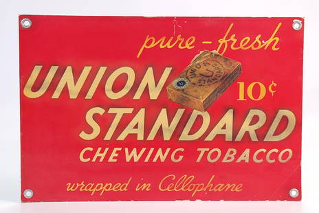 UNION STANDARD CHEWING TOBACCO SIGN: REMAINS IN GOOD CONDITION, SHOWING SOME TYPICAL WEAR.