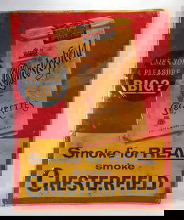 CHESTERFIELD CIGARETTES ADVERTISING SIGN: REMAINS IN FAIR CONDITION, SHOWING SCRATCHES AND BENDS.