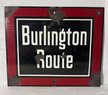 Burlington Route Railroad Porcelain Sign: Burlington Route single sided porcelain sign. Early railroad piece presents with good color and chips. Measures 17"x20.5".