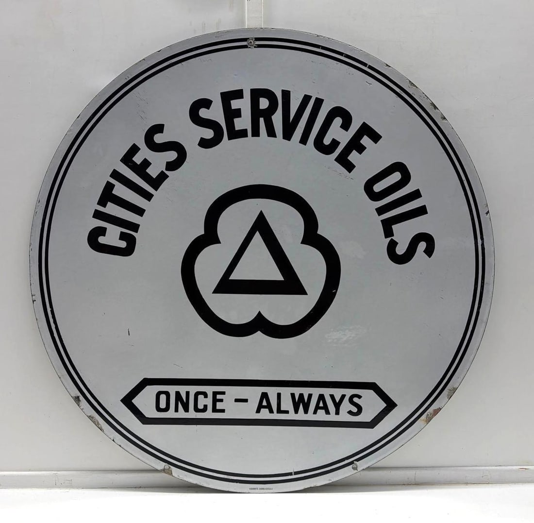 36" Cities Service Oils "Once Always" Single Sided Porcelain Sign: 36" Cities Service Oils double sided porcelain sign.? Reads "Once Always", features the clover logo and is marked Veribrite Chicago.? Presents with strong color and light wear.? Measures 36"