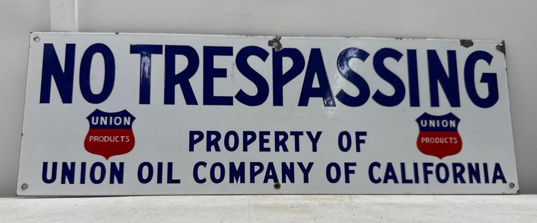 1920's Union Oil of California No Trespassing Porcelain Sign (1 of 3)