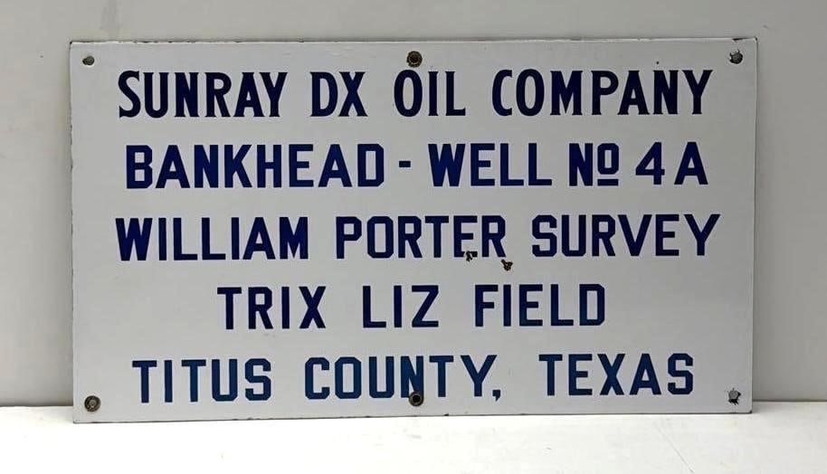 Sunray D-X porcelain leas sign: Sunray D-X porcelain lease sign. Marks the Bankhead well No. 4 on the William Porter Survey in Titus County Texas. Presents with strong color and minor wear. Measures 10x18.