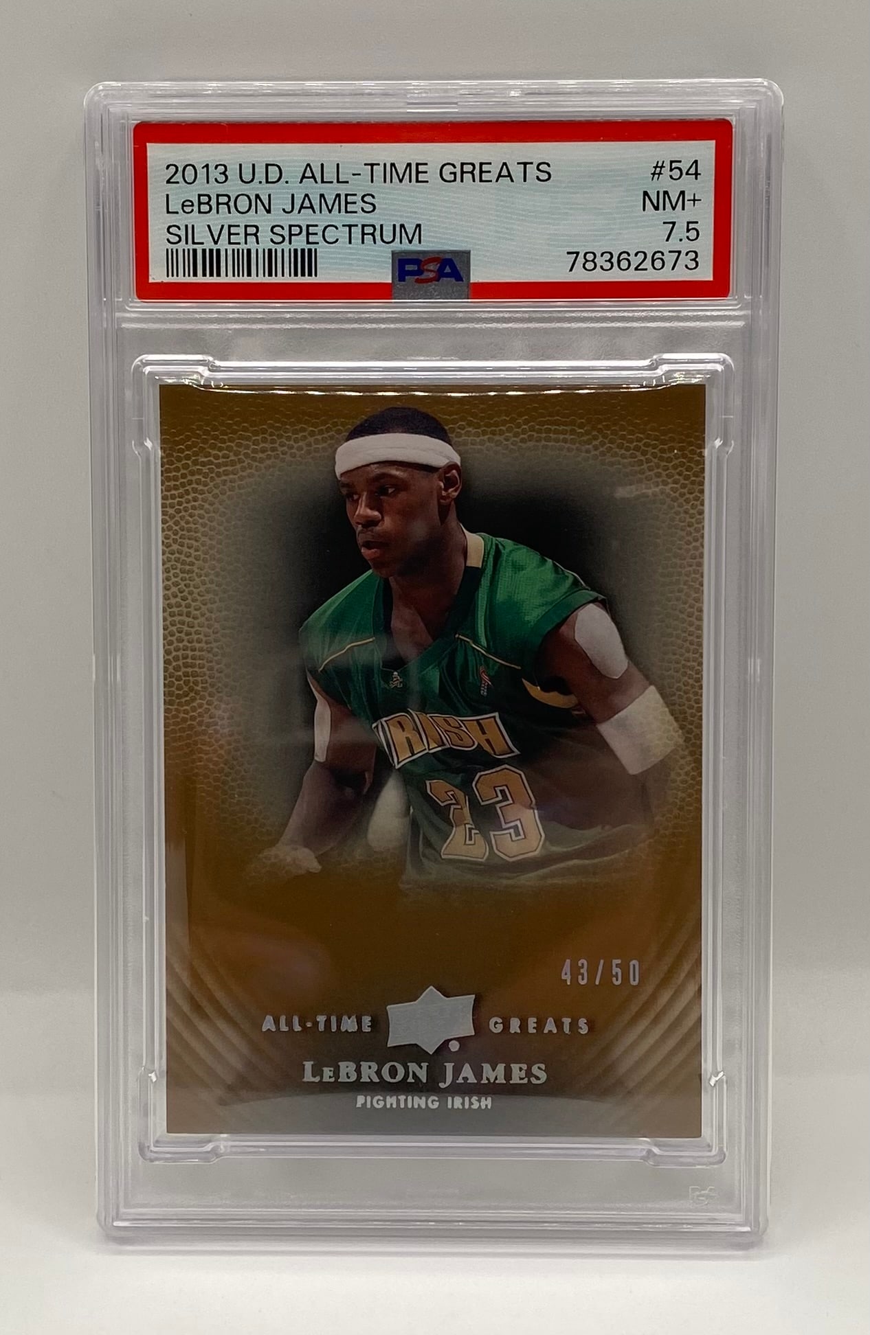 LeBron James Silver Spectrum /50: 2013 Upper Deck All-Time Greats LeBron James Silver Spectrum #54 - PSA NM+ 7.5 - Serial #43/50