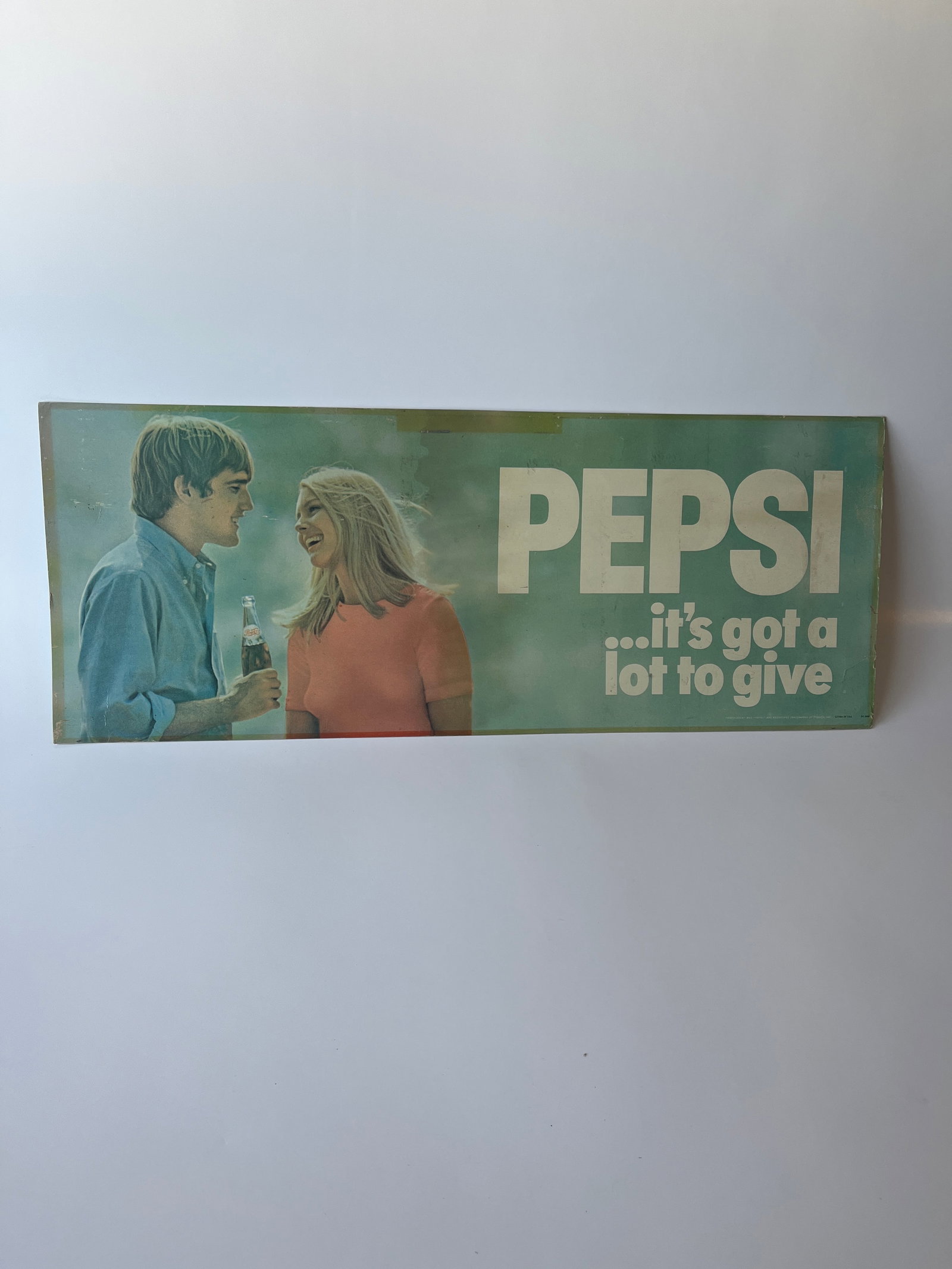Pepsi it's got a lot to give. 11" X 28".: Pepsi it's got a lot to give. 11" X 28".