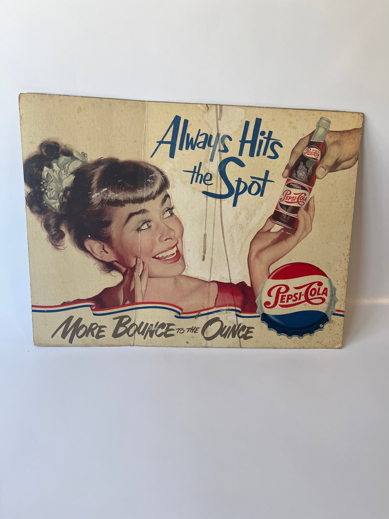 Pepsi-Cola Always hits the Spot cardboard sign. 17.5" X 23".: Pepsi-Cola Always hits the Spot cardboard sign. 17.5" X 23".