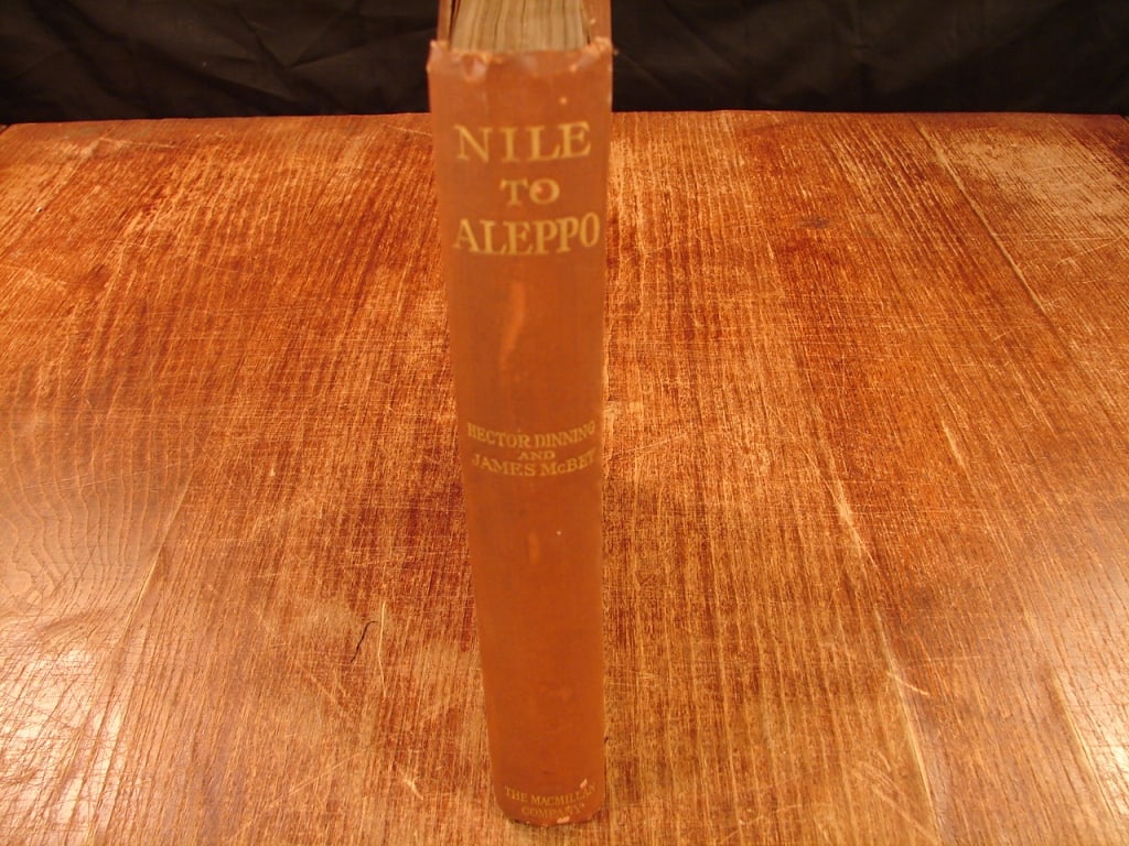 Nile to Aleppo by Hector Dinning: Nile to Aleppo by Hector Dinning & James McBey. New York 1929. The book details the operations, everyday life, and grueling campaigns of the Australian Light Horse regiments in the Middle Eastern