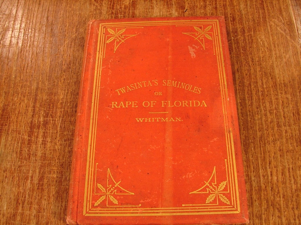 Twasinta's Seminoles Rape of Florida: Twasinta's Seminoles Rape of Florida by Albery Whitman 1885. The poem serves as a powerful historical narrative that dramatizes the Second Seminole War and details the forced relocation and