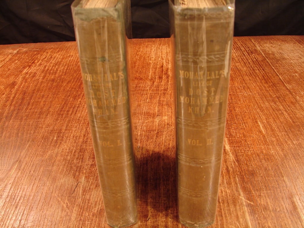 2 vol. lot Mouhan Lal's Life of Dost Mohammed Khan: Two volume lot Mouhan Lal's Life of Dost Mohammed Khan. History of British campaigns in Afghanistan. Victory and disasters of the British Empire London 1846