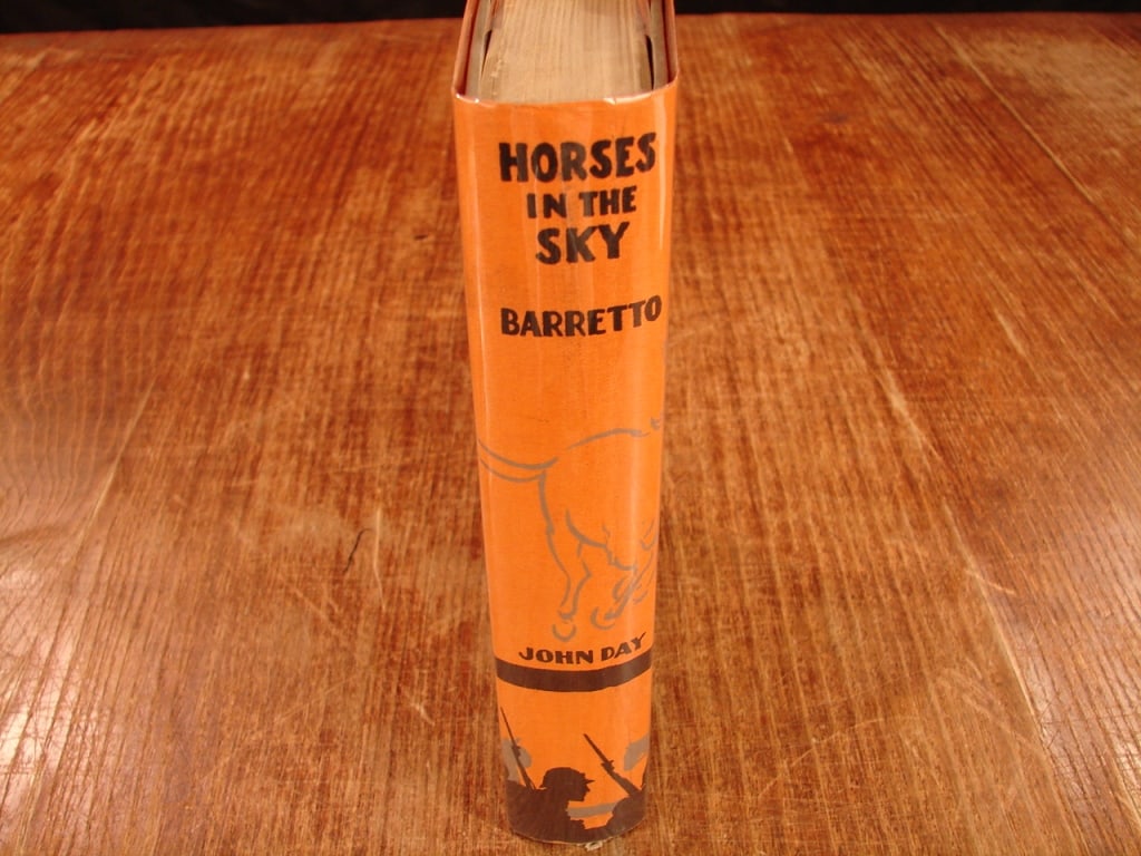 First Edition Horses in The Sky by Larry Barretto: First Edition Horses in The Sky by Larry Barretto. New York 1929 with dust cover. The book is a poignant, autobiographical narrative following four young American men serving as ambulance drivers