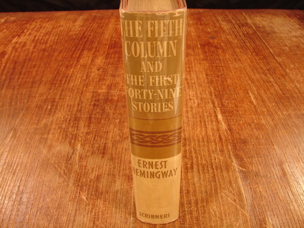 First Edition Ernest Hemingway.: First Edition Ernest Hemingway. The Fifth Column and The Forty-Nine Stories. Scribner's and Sons 1938. Rare opportunity for a rare book.