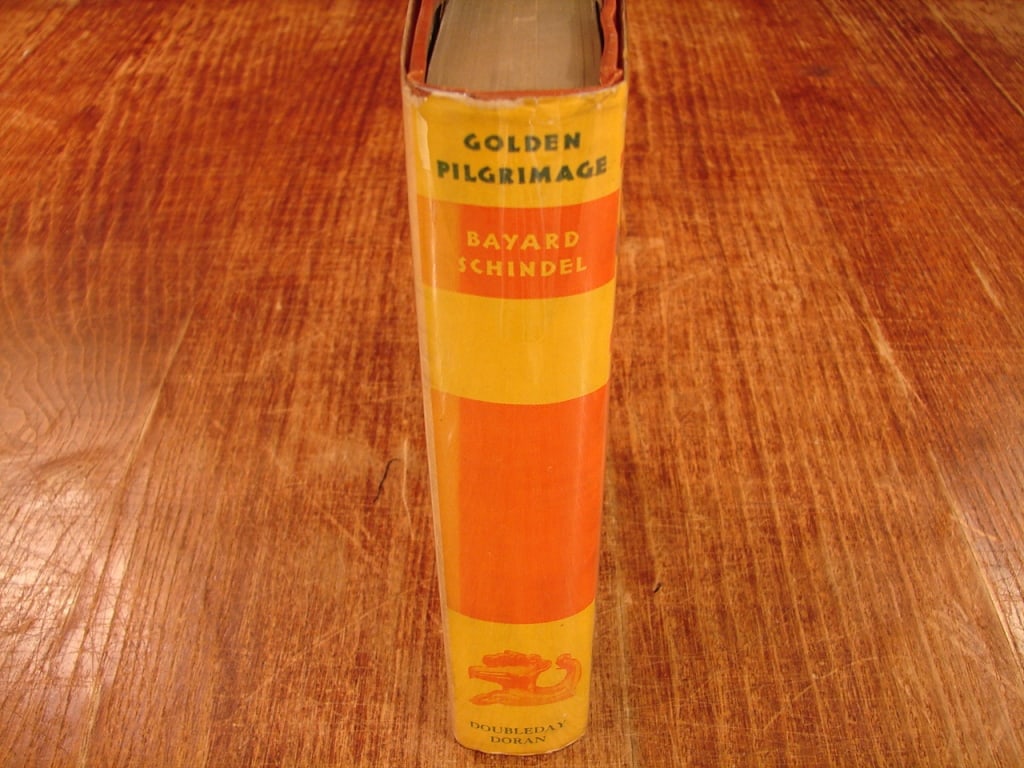 First Edition by Bayard Schindel: Golden Pilgrimage by Bayard Schindel Doubleday 1929. First Edition. A fine contribution to WWI war literature as seen through the eyes of a child and ultimately seeing the horror of war.