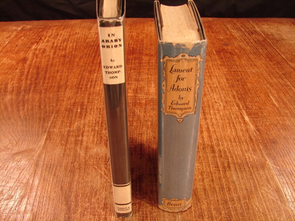 Lot of two Edward Thompson books: Lot of two Edward Thompson books. 1) Lament for Adonis. London later publication.. New York 1930. 2) In Araby Orion