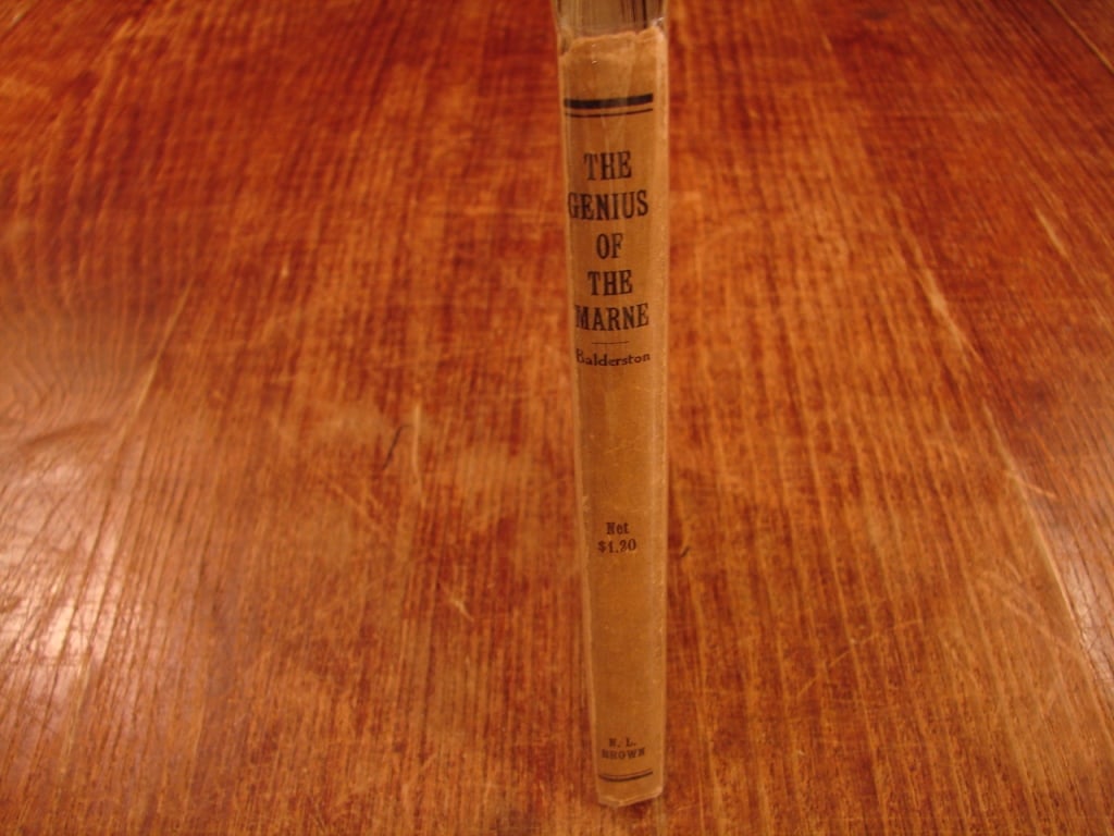 Genius of The Marne - A play by John Balderson: Genius of The Marne - A play in Three Scenes by John lloyd Balderson. Nicholas Brown 1919.