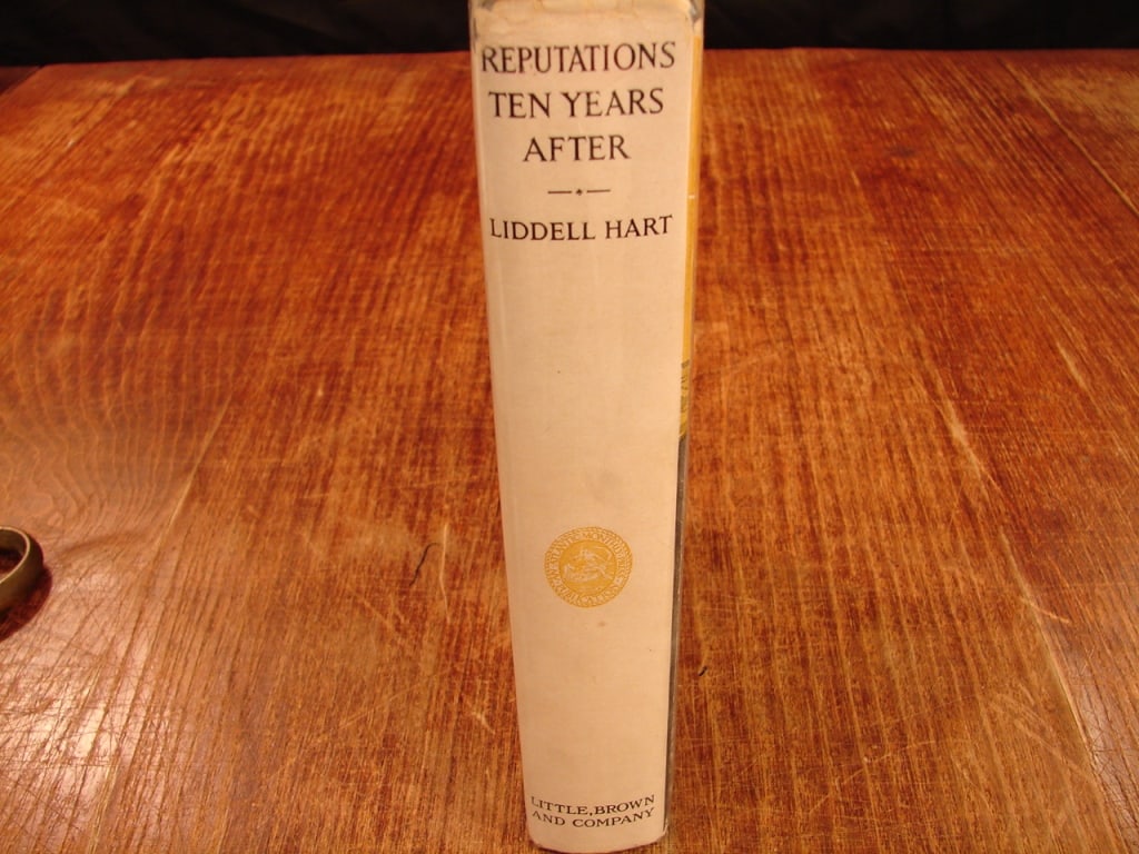 Reputations Ten Years After by Captain Liddelhart: Reputations Ten Years After by Captain B.H. Liddellhart. Little, Brown and Company 1928. A critical historical work by B.H. Liddelhart assessing top World War I military leaders ten years after the