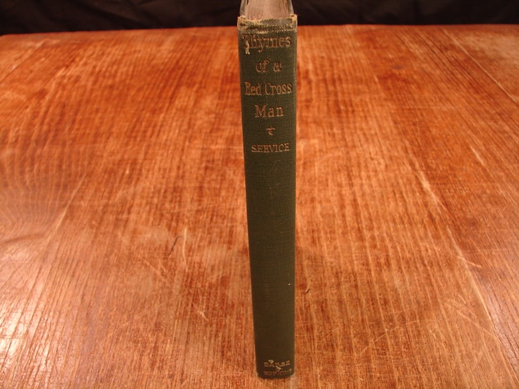 Rhymes of a Red Cross Man by Robert W Service: Rhymes of a Red Cross Man by Robert W Service. First Edition. Barse & Hopkins 1916. A collection of wartime poetry by Robert W. Service, first published in 1916. Service, known as the "Bard of the