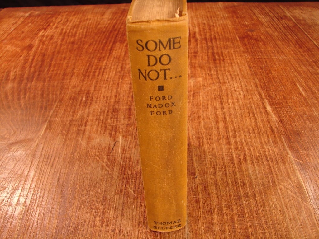 Some Do Not by Ford Madox Ford. First edition: Some Do Not by Ford Madox Ford. First edition Seltzer New York 1924. The first novel in Ford Madox Ford's Parade's End tetralogy, published in 1924, and follows the brilliant but unconventional