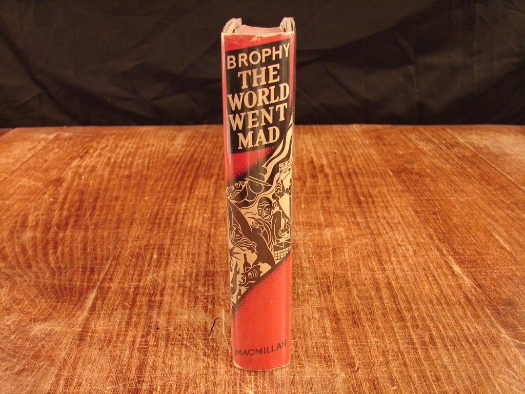 The World Went Mad by John Brophy. First Edition (1 of 5)