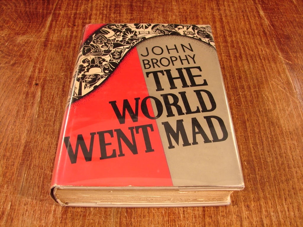 The World Went Mad by John Brophy. First Edition - 2