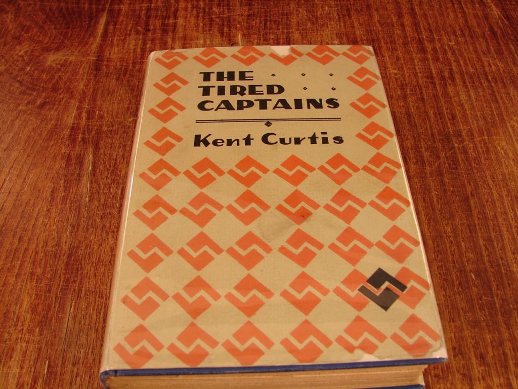 The Tired Captains by Kent Curtis. Author signed - 2