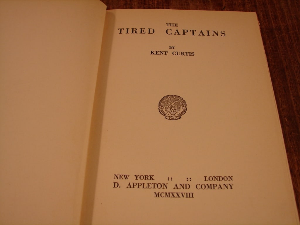 The Tired Captains by Kent Curtis. Author signed - 5