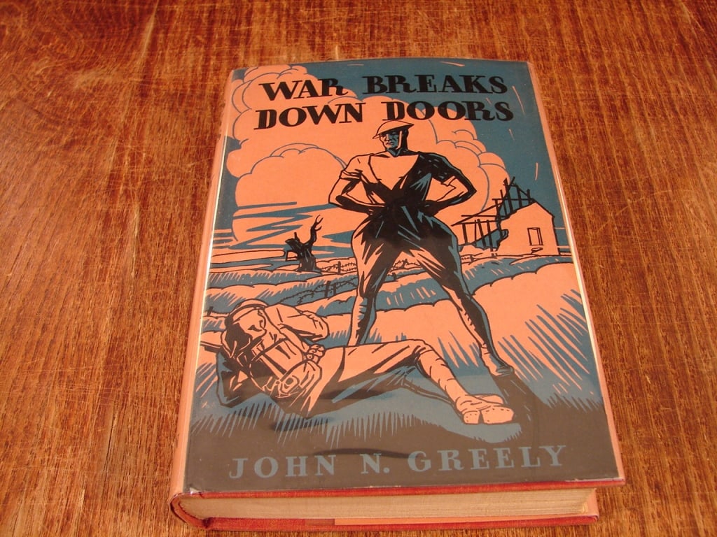 War Breaks Down Doors by John N. Greely. - 2