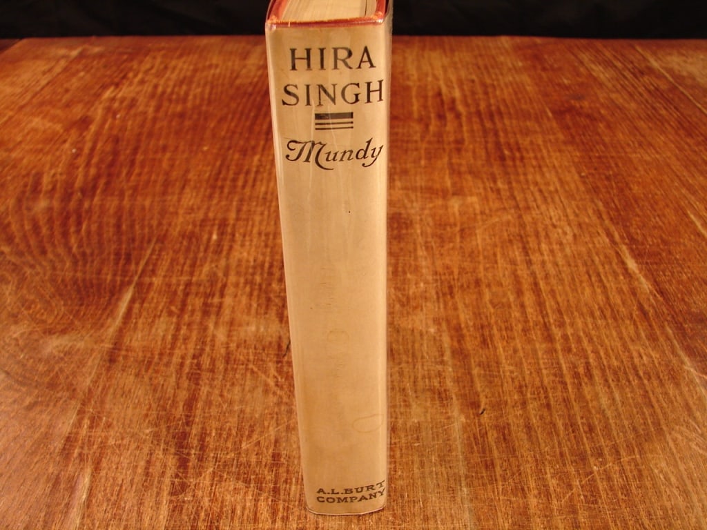 Hira Singh by Talbot Mundy. 1918: Hira Singh by Talbot Mundy. A.L. Burt Company 1918. a 1918 adventure novel by Talbot Mundy about a Sikh cavalry regiment captured in World War I, focusing on their escape and journey back to India