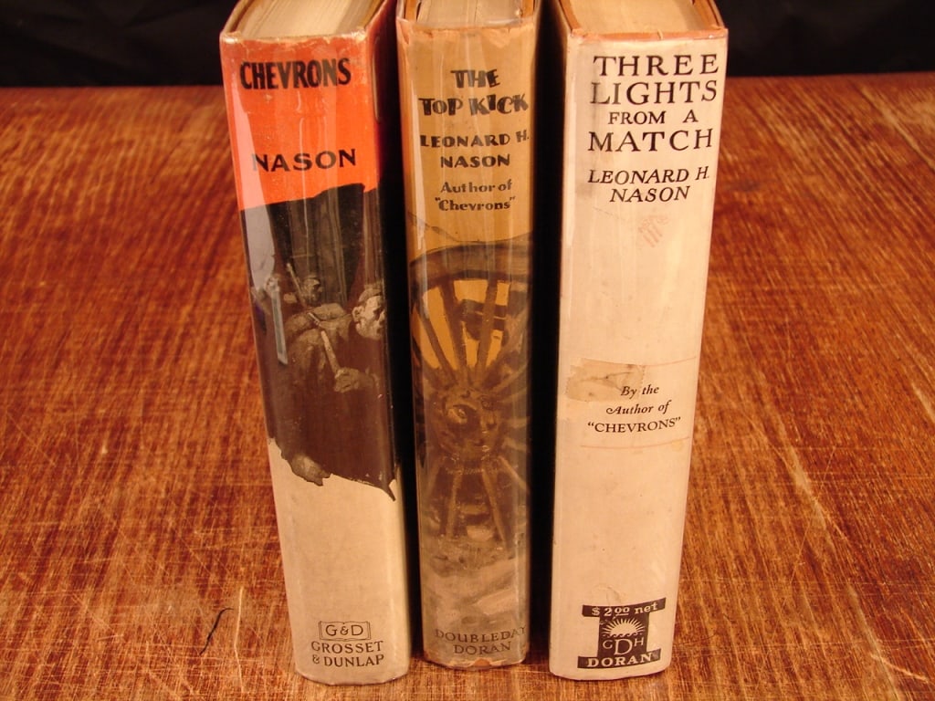Lot of 3 Leonard Nason World War I novels.: Lot of 3 Leonard Nason World War I novels. 1) The Top Kick by Leonard H. Nason. First edition. Doubleday, Doran 1928. A gritty, darkly humorous World War I military fiction novel. 2) Three Lights from
