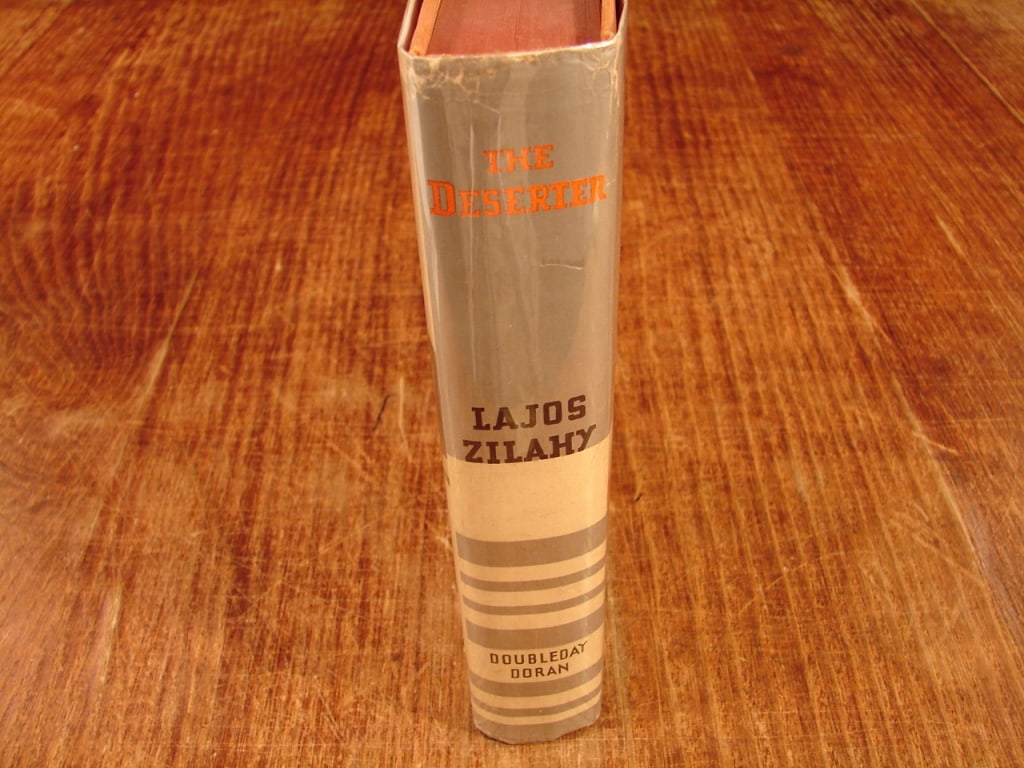 The Deserter by Lajos Zilahy. First edition (1 of 8)