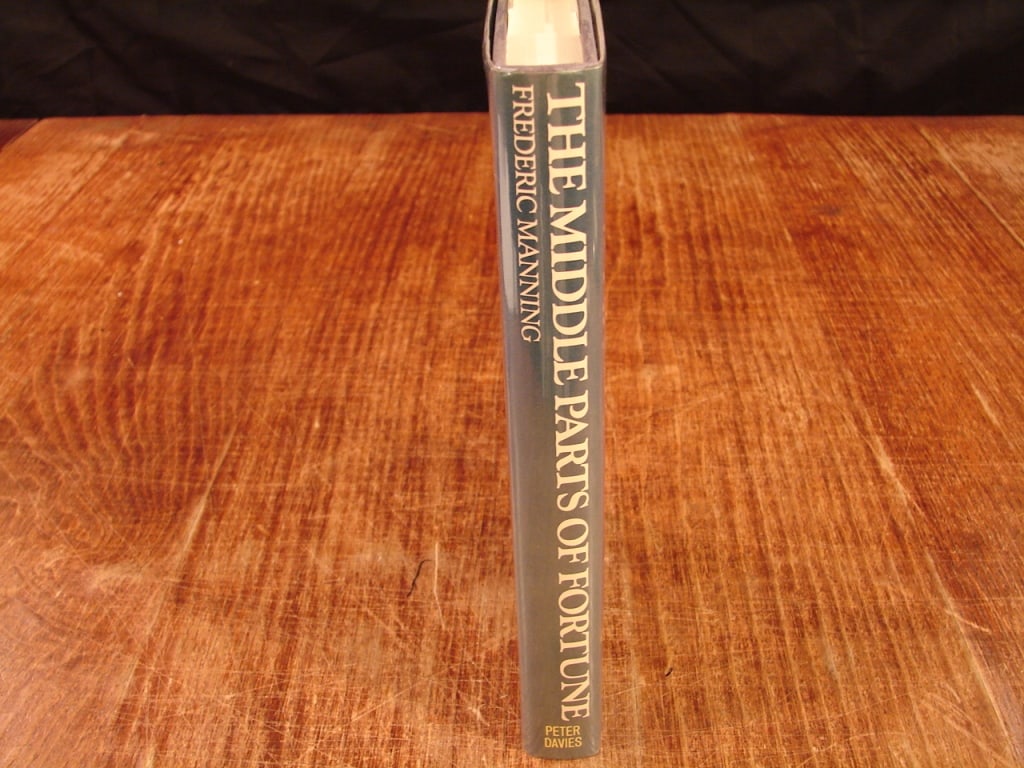 cThe Middle Parts of Fortune by Fredric Manning.: The Middle Parts of Fortune by Fredric Manning. Later 1977 impression. a classic World War I novel, first published anonymously in 1929, that follows an ordinary soldier named Bourne through the bruta