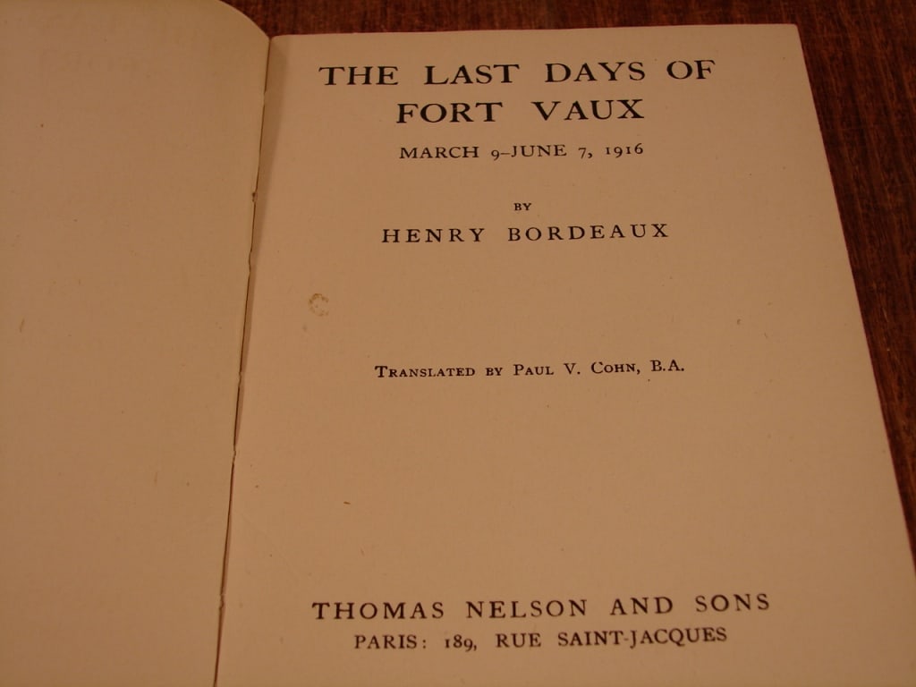 The Last Days of Fort Vaux March 9-June ,7 1916 - 4