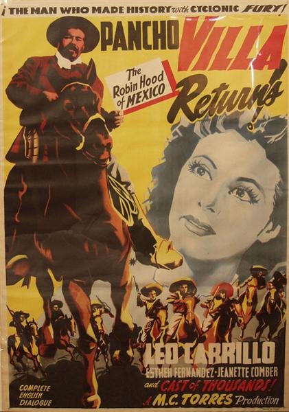 LITOGRAFIA "EL CROMO" (PUBLISHER) (Mexican) Origin: Litografia "El Cromo" (publisher) (Mexican, 20th Century). "Pancho Villa Returns!". Original color offset lithograph poster. 1950. Publisher's mark, lower right. Full margins. Very good impression. 38