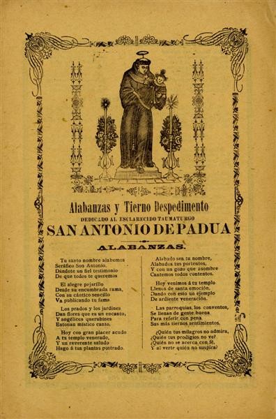 JOSE GUADALUPE POSADA (Mexican) Relief etching: Jose Guadalupe Posada (Mexican, 1851 - 1913). "Alabanzas…San Antonio de Padua". Relief etching. 1903. Edition unknown. Cream "Papel Revolucion" newsprint paper. Full margins. Good impression. Sheet 