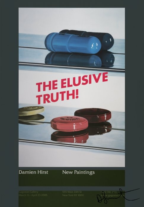 DAMIEN HIRST - Color offset lithograph poster: Damien Hirst (English, b.1965). "The Elusive Truth - Two Pills". Color offset lithograph poster. 2005. Signed lower right. Edition of 100 (signed). White stiff wove paper. Full margins. Fine impressio