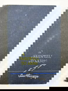 ERNEST HEMINGWAY – A Farewell to Arms, Hand Signed Book (Later Printing): ERNEST HEMINGWAY (1899–1961) A Farewell to Arms Signed hardcover copy of Hemingway’s celebrated novel, originally published in 1929. This copy is from a later printing (circa 1957), as indicated b
