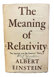 Albert Einstein - The Meaning of Relativity (Hand Signed w/ Equation): ALBERT EINSTEIN (1879–1955) The Meaning of Relativity Original hardcover edition hand signed by Albert Einstein on the front cover, accompanied by a handwritten mathematical equation. A highly rare