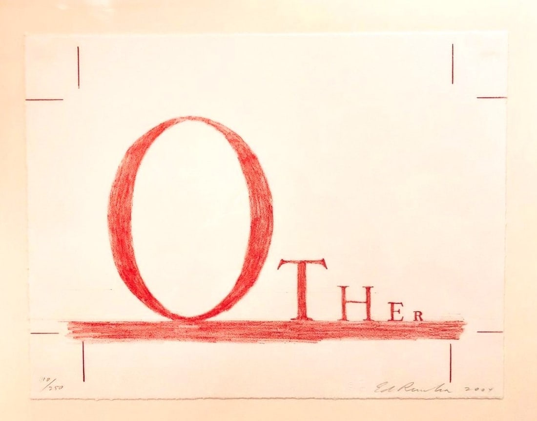 Ed Ruscha — Other, Signed & Numbered Lithograph, 2004: Ed Ruscha Other, 2004 Medium: Lithograph Details: Signed and numbered lithograph by American artist Ed Ruscha (b. 1937). This edition showcases Ruscha’s iconic use of bold text and minimalism, with