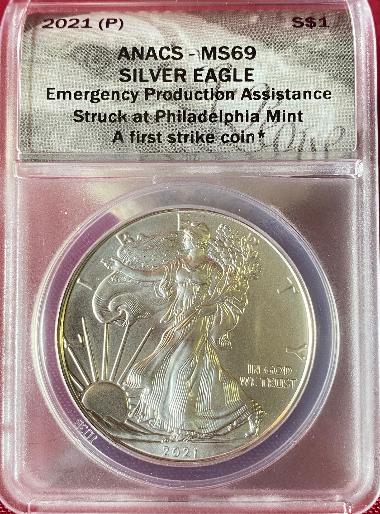 Graded 2021-P One Ounce .999 Fine Silver Eagle - First Strike - Emergency Production Assistance - (1 of 3)