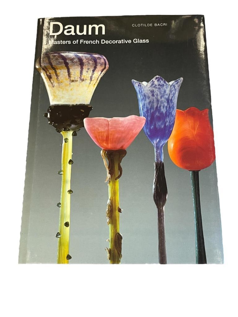 1992 DAUM MASTERS OF FRENCH DECORATIVE GLASS PUBLISHED BY RIZZOLI INTERNATIONAL PUBLICATIONS INC.: BOOK FEATURES 280 PLUS COLOR ILLUSTRATIONS, HARD COPY WITH DUST JACKET 9 3/8" X 13 1/4"