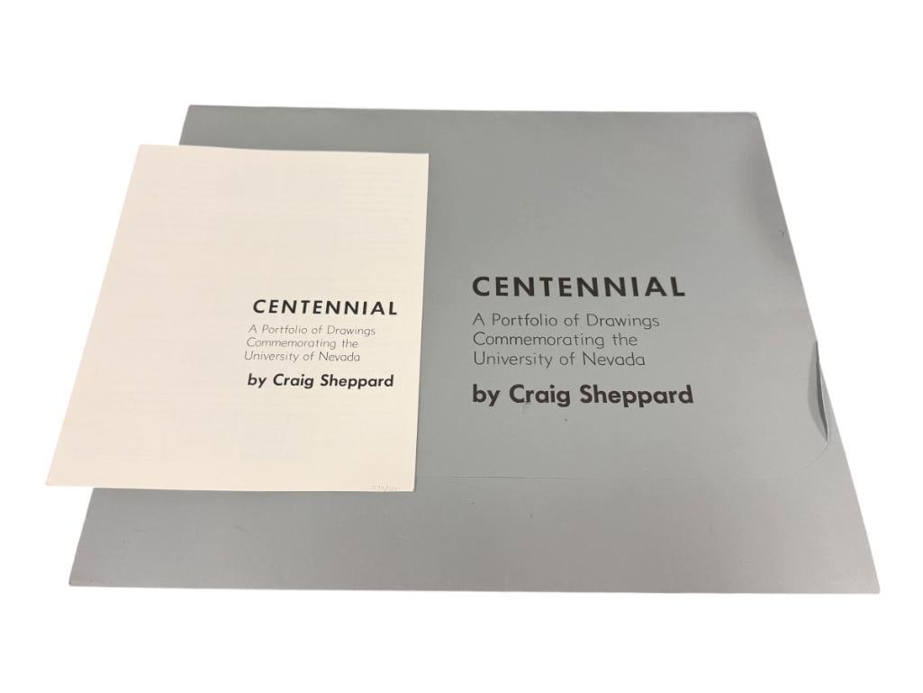 CRAIG SHEPPARD OKLAHOMA-BORN NEVADA ARTIST CENTENNIAL PORTFOLIO OF DRAWINGS COMMEMORATING UNR: LIMITED EDITION FOLIO OF TEN PRINTS, EACH PRINT IS NUMBERED ON THE BOTTOM RIGHT NO. 273/500, 1874-1974, COMPLETE WITH FOLIO COVER, INFO SHEET 20" X 16" PRINTS