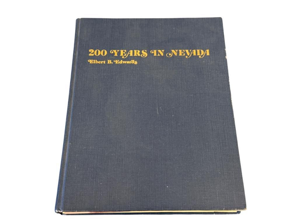 1978 20 YEARS IN NEVADA FROM 494 MILES BOOK, BY ELBERT B. EDWARDS ILLUSTRATED BY CHARLES W. KING: BLUE CLOTH COVERS WITH GOLD LETTERING 8 3/4" X 11 1/4" 