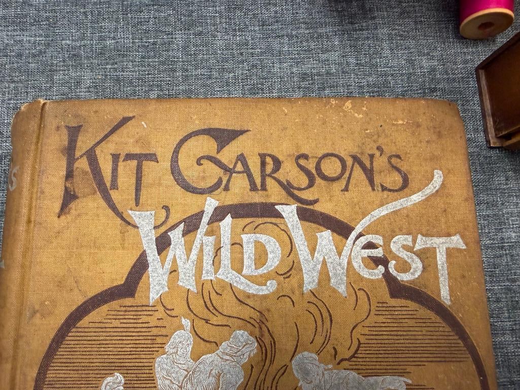 1880 KIT CARSON'S WILD WEST BOOK BY DEWITT C. PETERS PUBLISHED BY GEORGE SULLY - 3