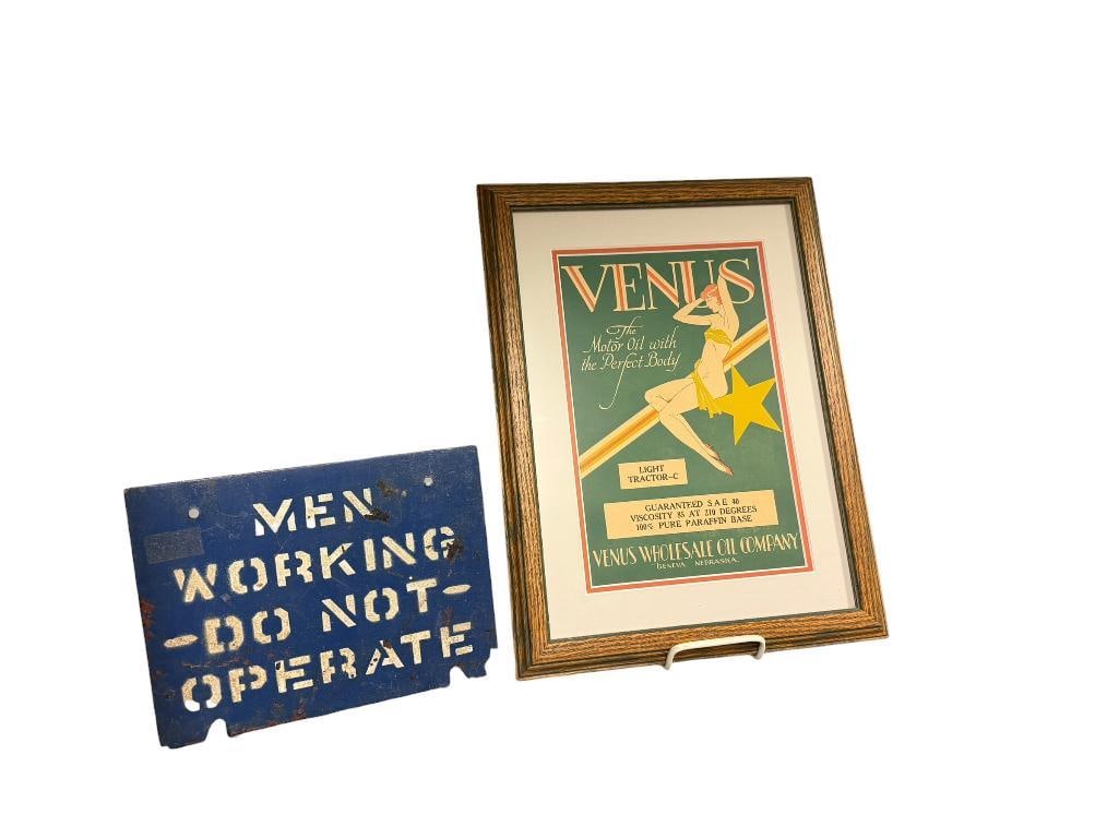 " MEN WORKING DO NOT OPERATE " METAL SIGN AND VENUS MOTOROIL ART DECO ADVERTISING PRINT: OAK FRAME ON VENUS MOTOROIL PRINT, METAL SIGNED IS PAINTED BLUE AND HAS SOME PATINA 8" X 6" SIGN, 11" X 15" FRAME