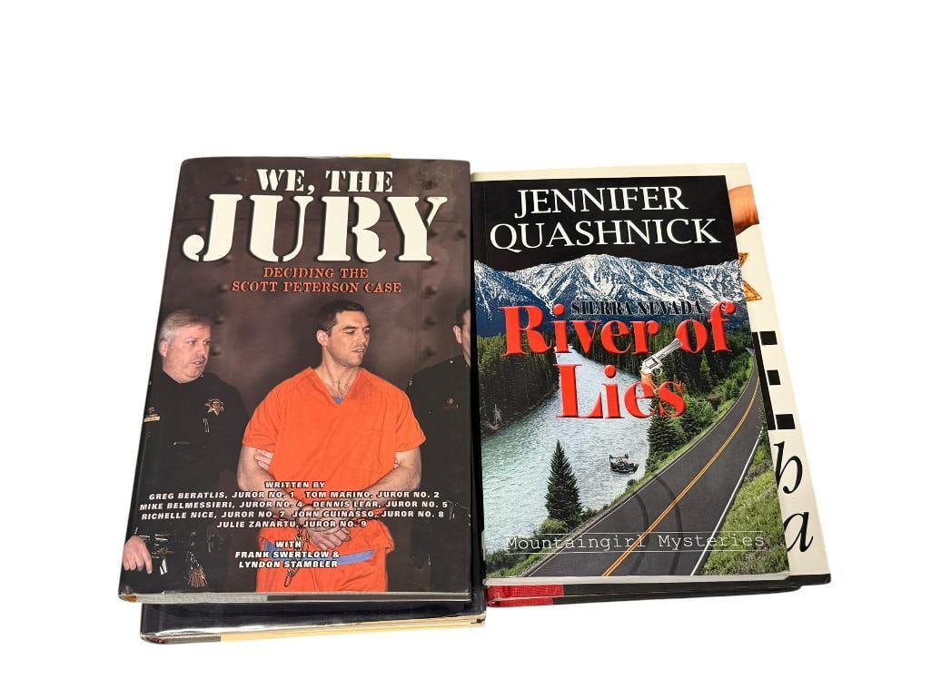 FOUR SIGNED BOOKS RELATING TO THRILLERS / MYSTERY: WE. THE JURY SCOTT PETERSON CASE, SIGNED BY JUROR NO. 8, THE HONOR OF PETER KRAMER BY AUGUSTO FERRERA, THE FIRST DETECTIVE BY JOSEPH MCNAMARA, AND SIERRA NEVADA RIVER OF LIES BY JENNIFER QUASHNICK, ON