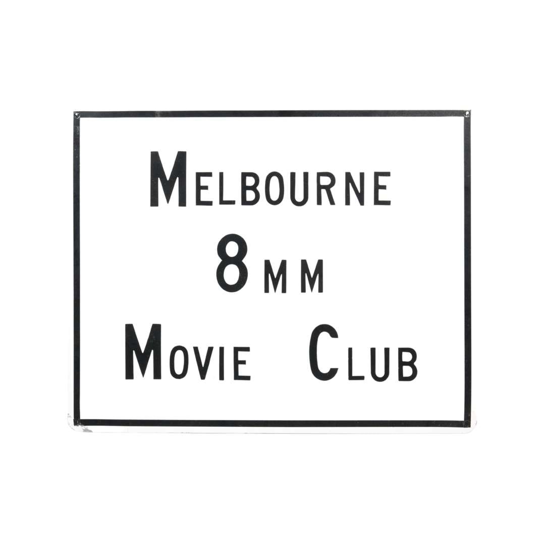 An original aluminium sign from the Melbourne 8mm Movie Club: An original aluminium sign from the Melbourne 8mm Movie Club, 30 x 37.5cm