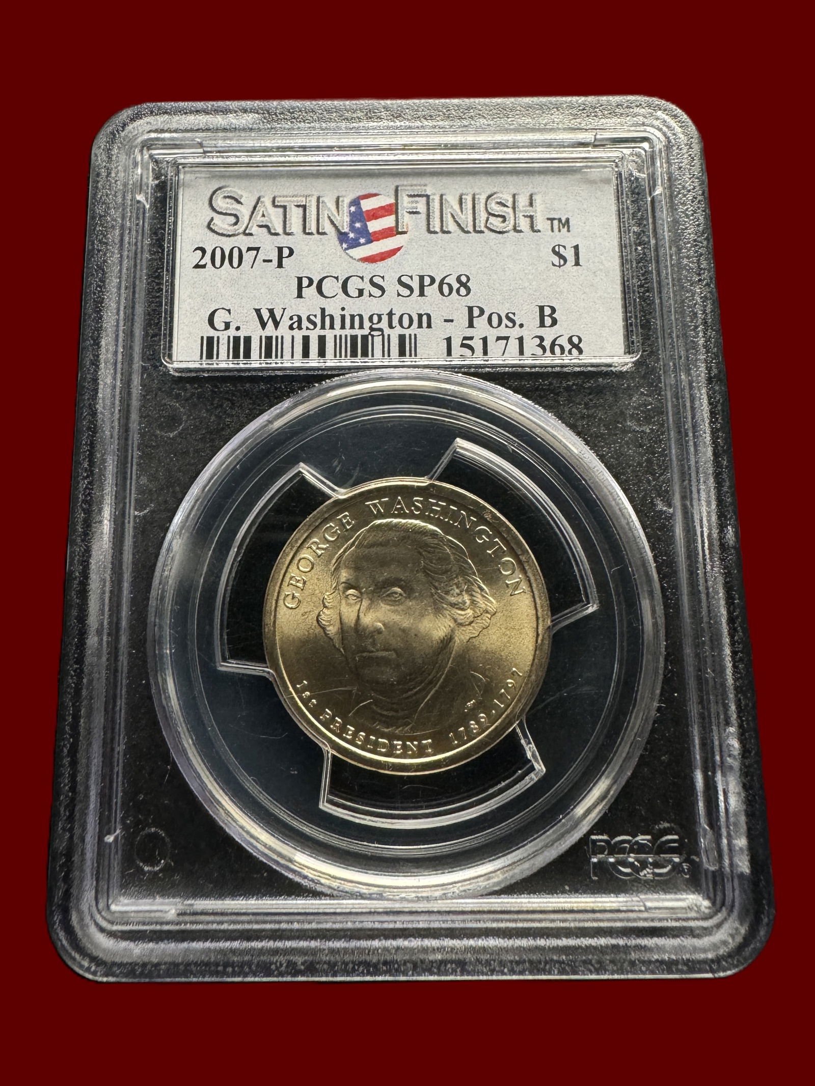 PCGS SP68 Satin Finish 2007 P $1 George Washington Pos. B Proof (1 of 3)
