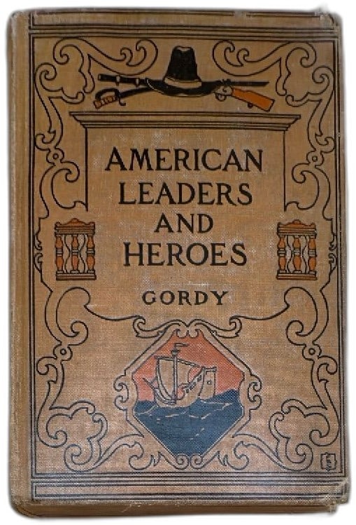American Leaders And Heroes Gordy 1901 Charles Scribners Sons Antique Hardcover (1 of 13)