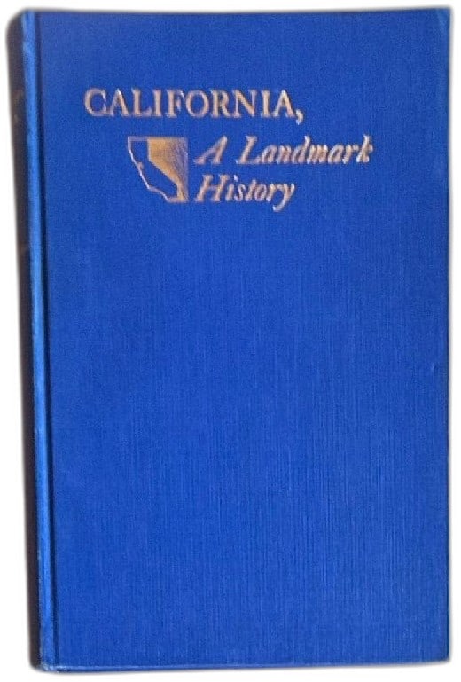 California A Landmark History 1941 Joseph R Knowland Blue Hardcover First Editio (1 of 13)
